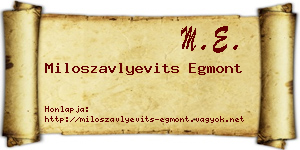 Miloszavlyevits Egmont névjegykártya